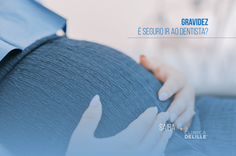 Gravidez: é seguro ir ao dentista?